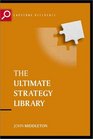 The Ultimate Strategy Library   The 50 Most Influential Strategic Ideas of All Time