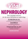 Vital Nephrology Your Essential Reference for the Most Vital Points of Nephrology