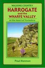 Harrogate and the Wharfe Valley At the Heart of Yorkshire