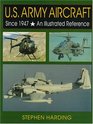 US Army Aircraft Since 1947 An Illustrated History