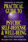 Practical Guide to Psychic SelfDefense and WellBeing