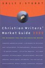 Christian Writers' Market Guide 2002  The Reference Tool for the Christian Writer