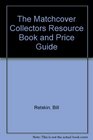 The Matchcover Collectors Resource Book and Price Guide