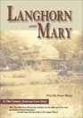 Langhorn  Mary A 19th Century American Love Story