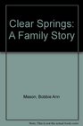 Clear Springs A Family Story