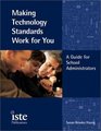 Making Technology Standards Work for You A Guide for School Administrators