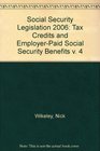 Social Security Legislation 2006 Tax Credits and EmployerPaid Social Security Benefits v 4