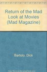 Return of the Mad Look at Movies