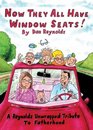 Now They All Have Window Seats A Reynolds Unwrapped Tribute to Fatherhood