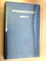 Pyramidology Book IV the History of the Great Pyramid and Pyramidology From the Glimmer of Pyramidographia to the Glories of Pyramidology