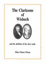 Clarksons of Wisbech and the Abolition of the Slave Trade