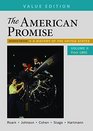The American Promise Value Edition Volume 2 A History of the United States