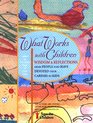 What Works With Children: Wisdom and Reflections from People Who Have Devoted Their Careers to Kids