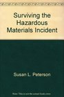 Surviving the Hazardous Materials Incident