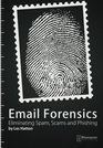 Email Forensics Eliminating Spam Scams and Phishing