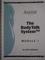 The BodyTalk System Module 1