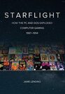 Starflight How the PC and DOS Exploded Computer Gaming 19871994