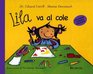 Lila va al cole / Lila Goes to School