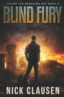 Blind Fury A PostApocalyptic Survival Thriller