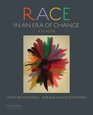 Race in an Era of Change A Reader