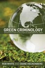 Green Criminology An Introduction to the Study of Environmental Harm