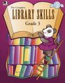 The Complete Library Skills  Grade 3