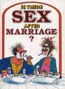 Is There Sex After Marriage?