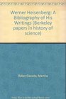 Werner Heisenberg A Bibliography of His Writings