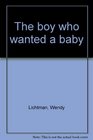 The Boy Who Wanted a Baby