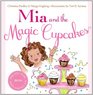 Mia and the Magic Cupcakes
