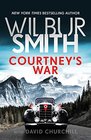 Courtney\'s War (The Courtney Series: The Assegai Trilogy)