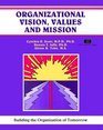 Organizational Vision Values and Mission