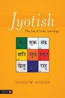 Jyotish The Art of Vedic Astrology