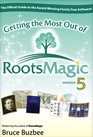 Getting the Most Out of Roots Magic 5