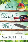 Eat, Drink, and Be Wary (Sleuth Sisters, Bk 5)