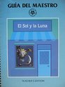 Guia Del Maestro El Sol Y La Luna Teacher's Edition