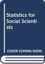 Statistics for Social Scientists