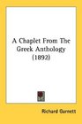 A Chaplet From The Greek Anthology