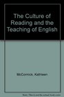 The Culture of Reading and the Teaching of English