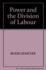Power and the Division of Labour