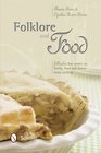 Folklore and Food Folktales That Center on Family Food and Downhome Cooking