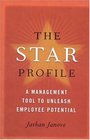The Star Profile A Management Tool to Unleash Employee Potential