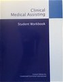 Clinical Medical Assisting Student Workbook