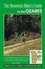 The Mountain Biker's Guide to the Ozarks Missouri Arkansas and Western Kentucky