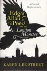 Edgar Allan Poe and the London Monster A Novel