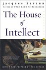 The House of Intellect (Perennial Classics)