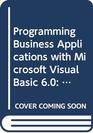 Programming Business Applications with Microsoft Visual Basic 60 Student CDRom Package