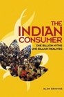 The Indian Consumer One Billion Myths One Billion Realities