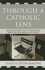Through a Catholic Lens Religious Perspectives of 19 Film Directors from Around the World