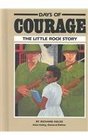 Days of Courage The Little Rock Story